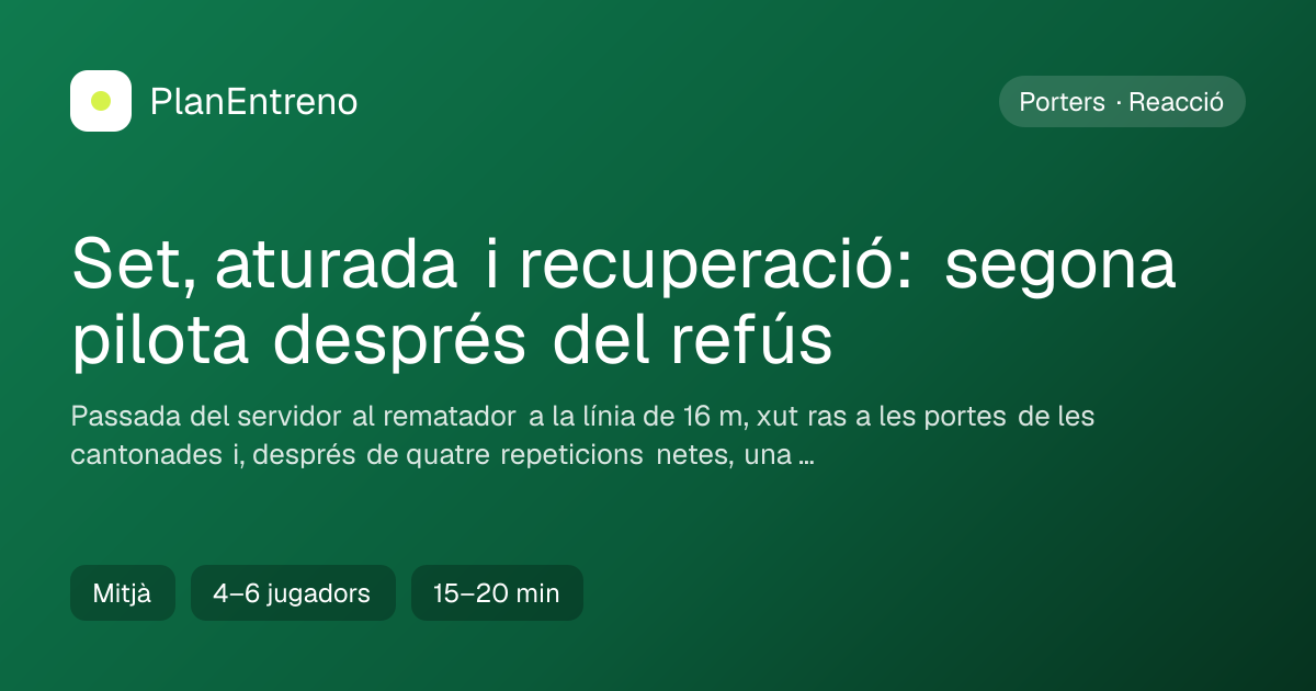 Diagrama de l'exercici Set, aturada i recuperació: segona pilota després del refús