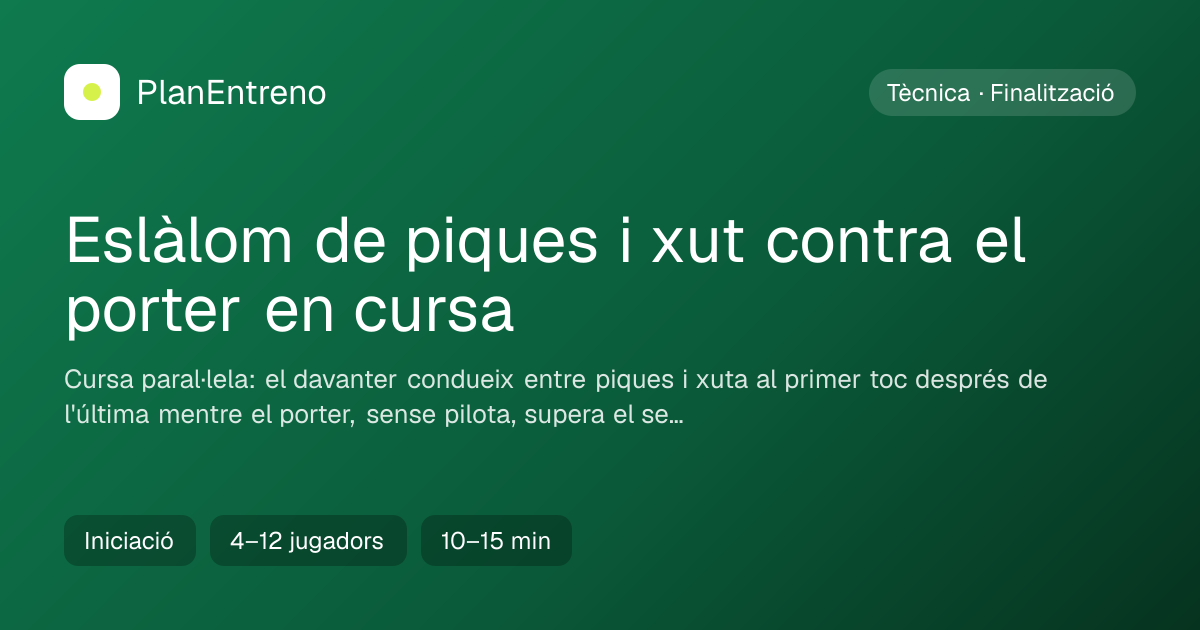 Diagrama de l'exercici Eslàlom de piques i xut contra el porter en cursa