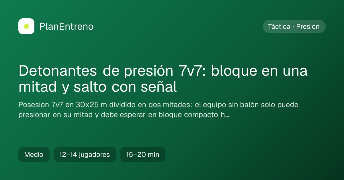 Diagrama del ejercicio Detonantes de presión 7v7: bloque en una mitad y salto con señal