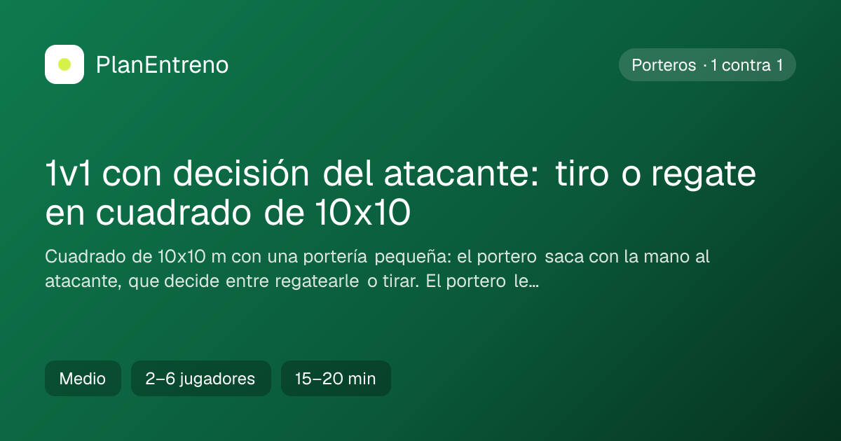 Diagrama del ejercicio 1v1 con decisión del atacante: tiro o regate en cuadrado de 10x10